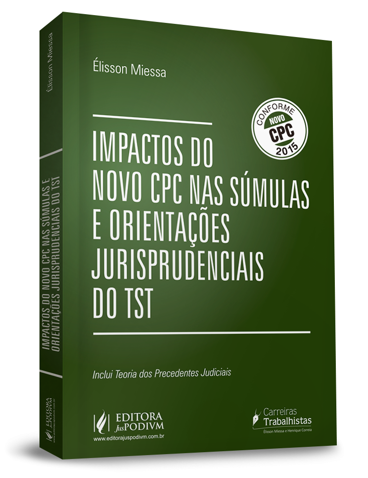 Impactos do Novo CPC nas súmulas e orientações jurisprudenciais do TST 