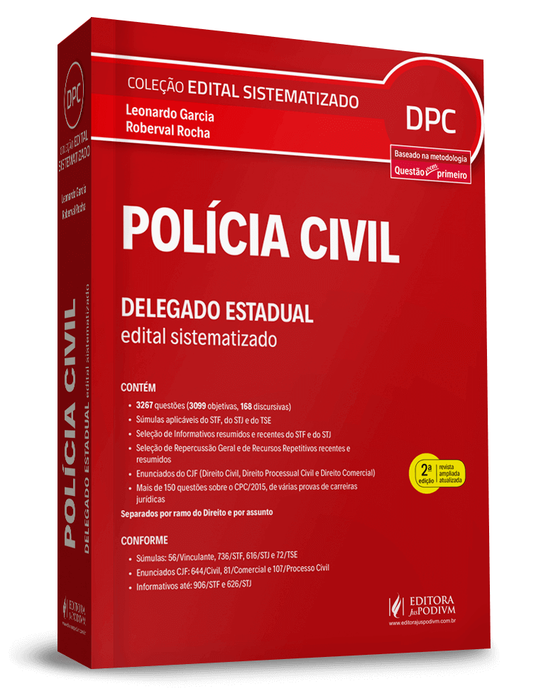 Edital Sistematizado - Delegado de Polícia Civil 