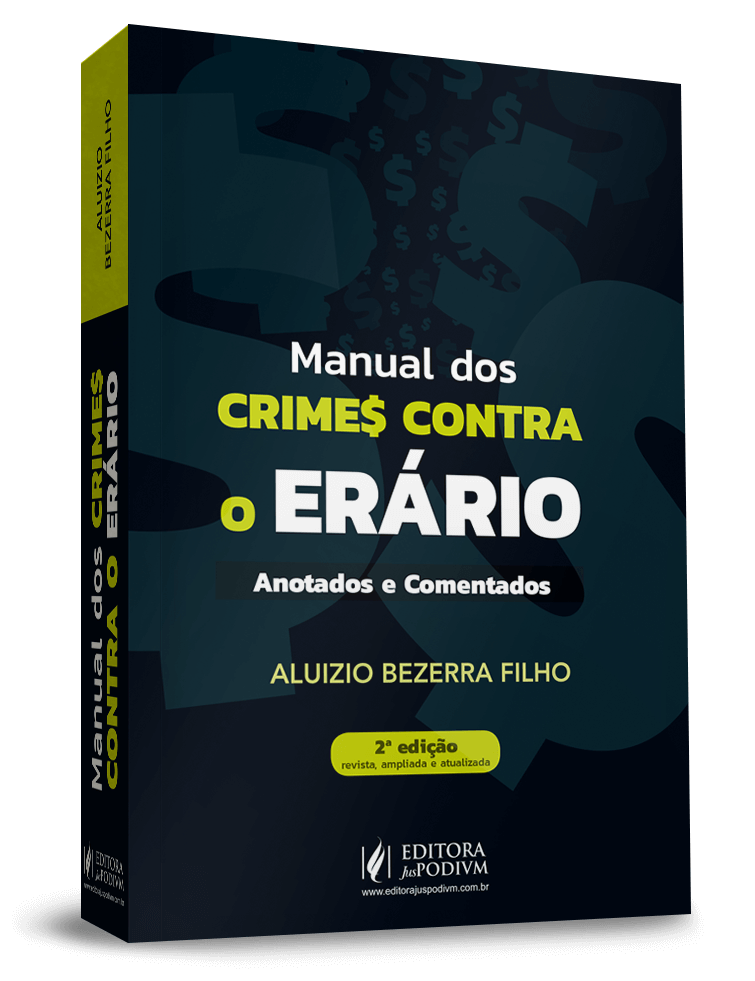 Manual dos Crimes contra o Erário  - Anotados e Comentados