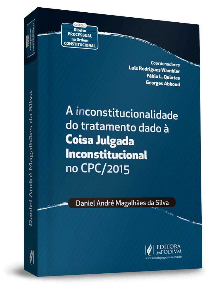 A (in)constitucionalidade do tratamento dado à 'coisa julgada inconstitucional' no CPC/2015 