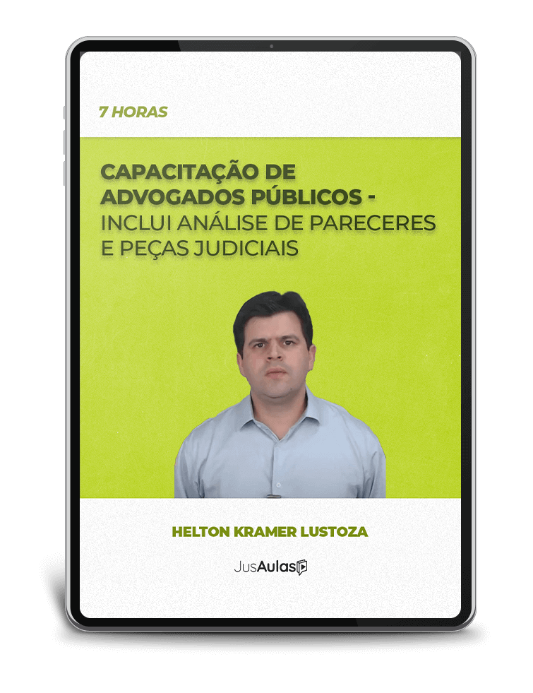 Capacitação de Advogados Públicos - Inclui Análise de Pareceres e Peças Judiciais (7h)