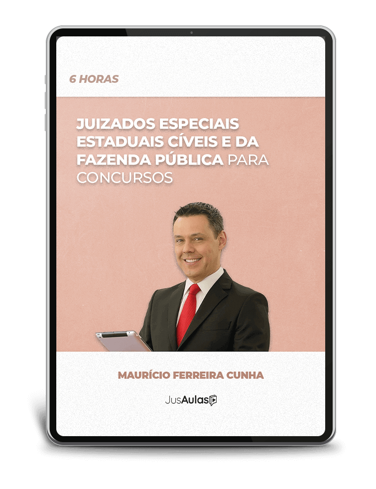 Juizados Especiais Estaduais Cíveis e da Fazenda Pública para Concursos (6h)