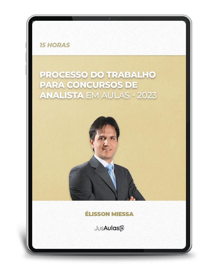 Processo do Trabalho para Concursos de Analista em Aulas - (15h) - 2022