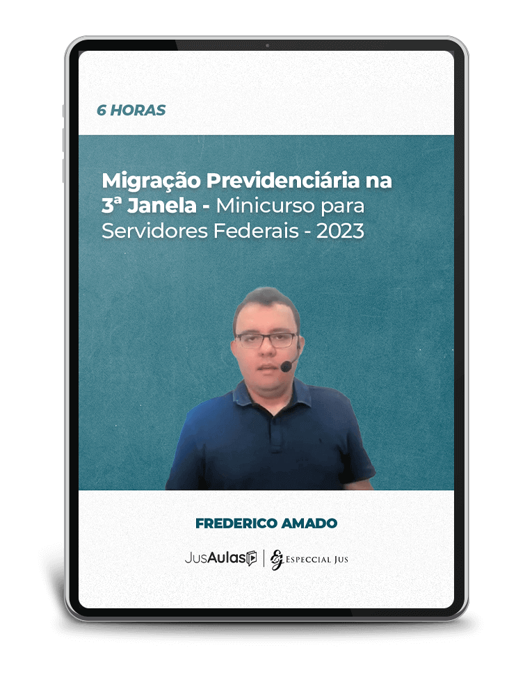 Migração Previdenciária na 3ª janela - minicurso para servidores federais