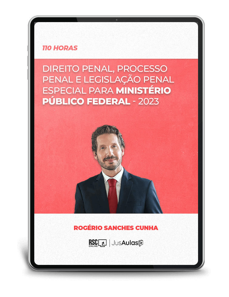 Direito Penal, Processo Penal e Legislação Penal Especial para Ministério Público Federal - 110h - Jusaulas - (2023)