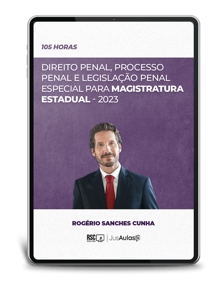 Direito Penal, Processo Penal e Legislação Penal Especial para Magistratura Estadual - 105h - Jusaulas - (2023)