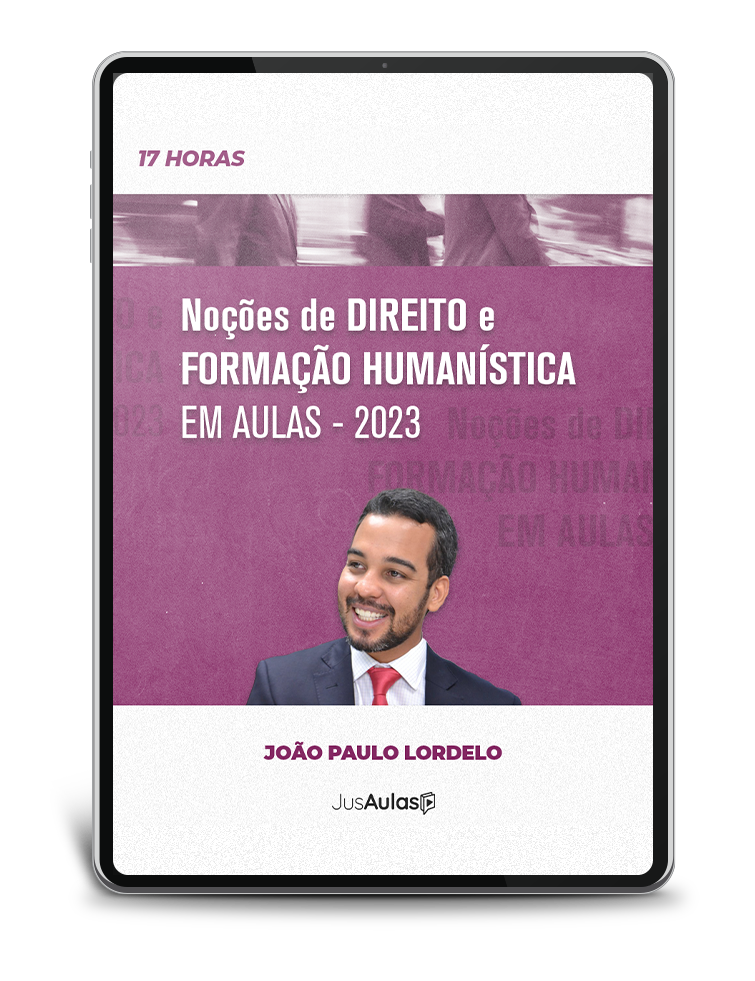 Noções de Direito e Formação Humanística em Aulas - 17h - Jusaulas - (2023)