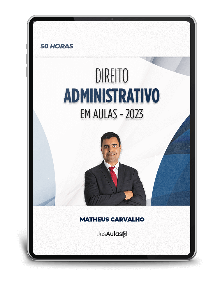 Direito Administrativo em Aulas - 50h - Jusaulas - (2023)