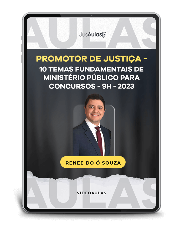 Promotor de Justiça - 10 temas fundamentais de Ministério Público para concursos - 9h - Jusaulas - (2023)