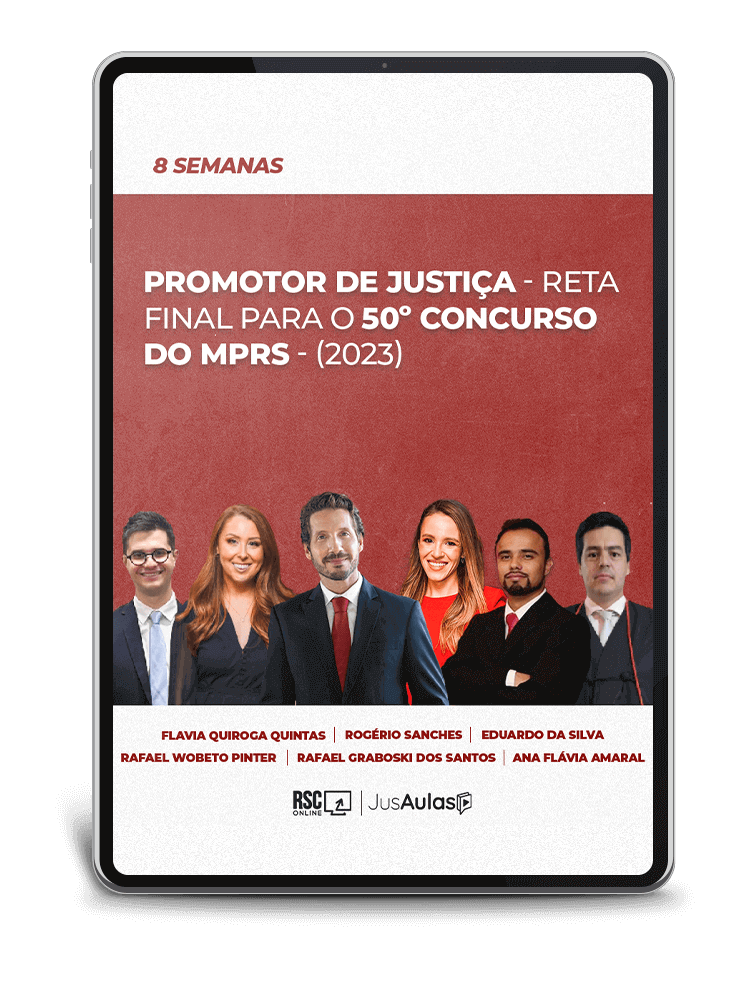 MP/RS - Promotor de Justiça - Reta Final para o 50º Concurso do MPRS - (2023)