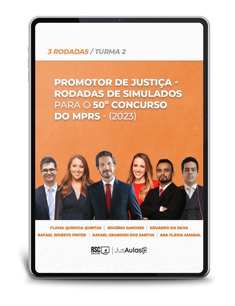 MP/RS - Promotor de Justiça - Rodadas de Simulados para o 50º Concurso do MPRS - (2023)