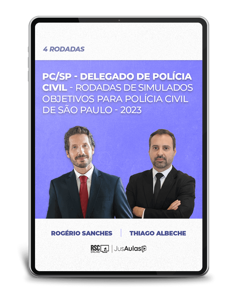 PC/SP - Delegado de Polícia Civil - Rodadas de Simulados Objetivos para Polícia Civil de São Paulo - 2023