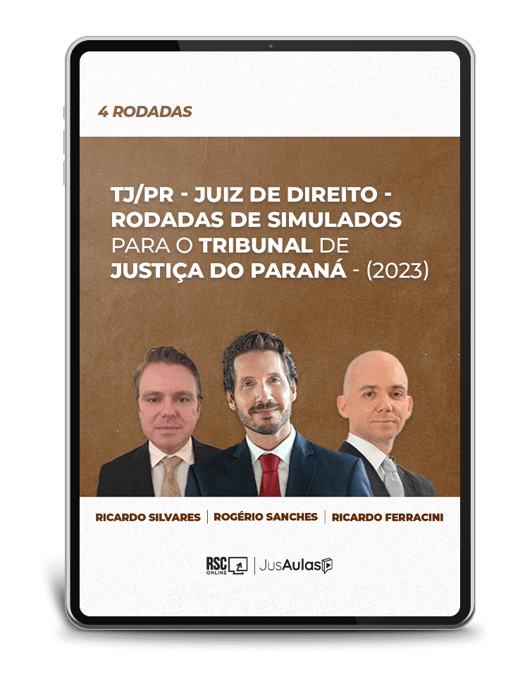 TJ/PR - Juiz de Direito - Rodadas de Simulados para o Tribunal de Justiça do Paraná - (2023)