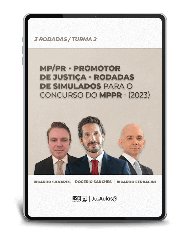 MP/ PR - Promotor de Justiça - Rodadas de Simulados para o concurso do MPPR - (2023)