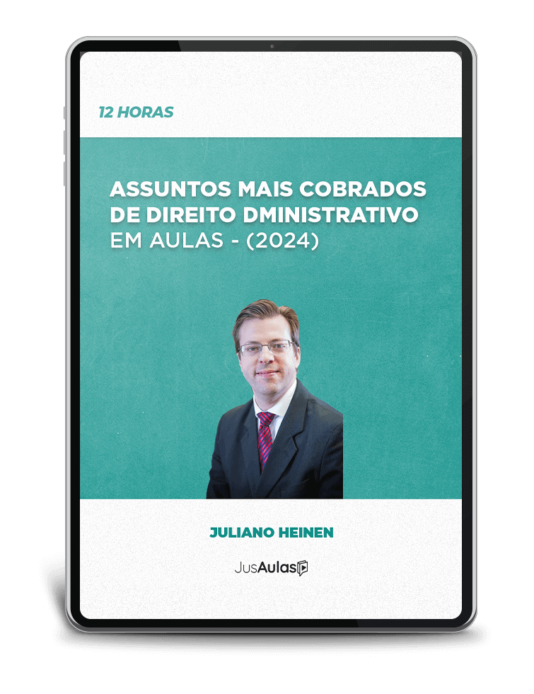 Assuntos mais cobrados de Direito Administrativo em Aulas - 12h - Jusaulas - (2024)