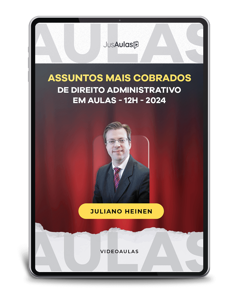 Assuntos mais cobrados de Direito Administrativo em Aulas - 12h - Jusaulas - (2024)