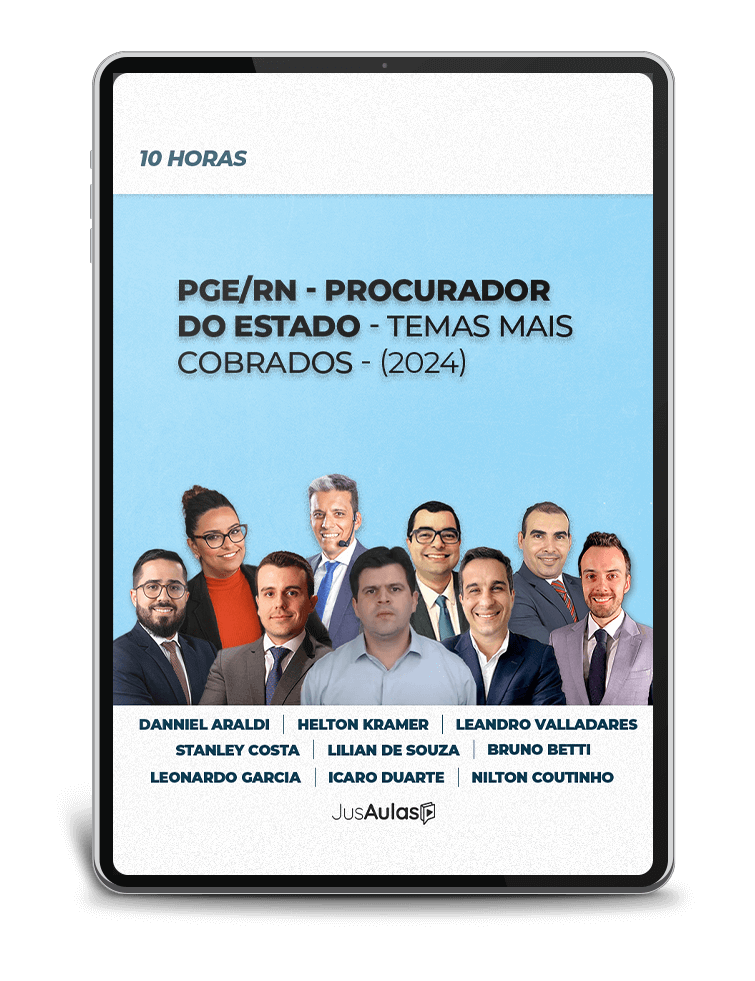 PGE/RN - Procurador do Estado - Temas mais Cobrados - 10h - Jusaulas - (2024)