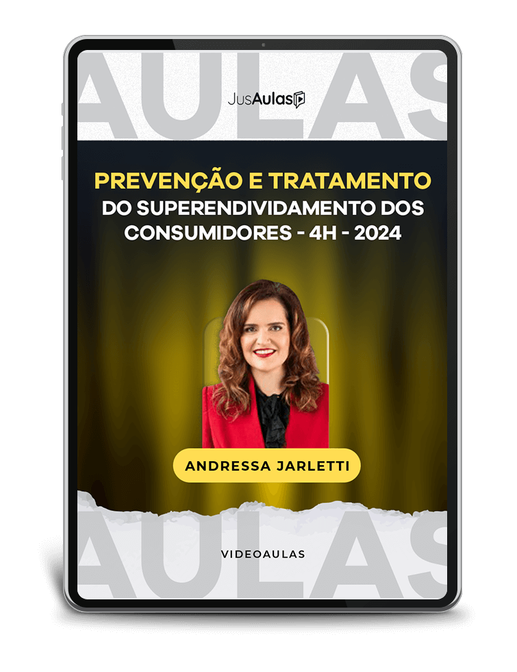 Prevenção e Tratamento do Superendividamento dos Consumidores - 4h - Jusaulas - (2024)