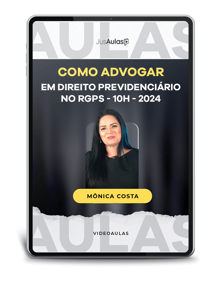 Como Advogar em Direito Previdenciário no RGPS - 10h - Jusaulas - (2024)