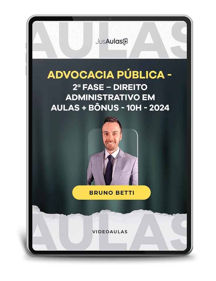 Advocacia Pública - 2a fase  Direito Administrativo em Aulas - 10h - Jusaulas - (2024)