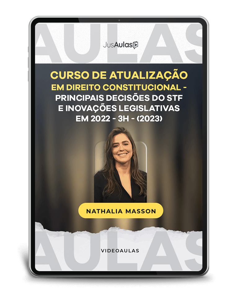 Curso de Atualização em Direito Constitucional - Principais Decisões do STF e Inovações Legislativas em 2022 - 3h - Jusaulas - (2023)