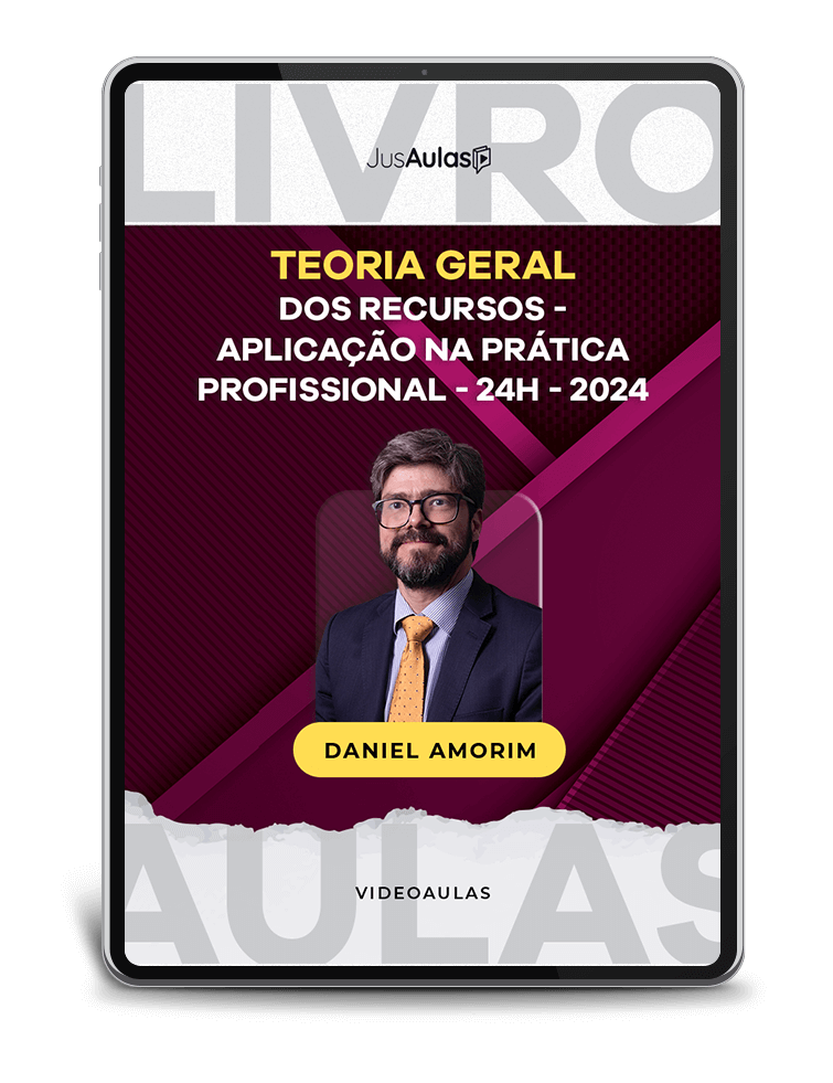 Teoria Geral dos Recursos - Aplicação na prática profissional - 24h- Jusaulas - (2024)