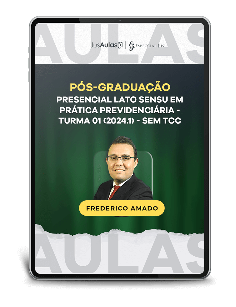 PÓS-GRADUAÇÃO PRESENCIAL LATO SENSU EM PRÁTICA PREVIDENCIÁRIA - TURMA 01 (2024.1) - SEM TCC