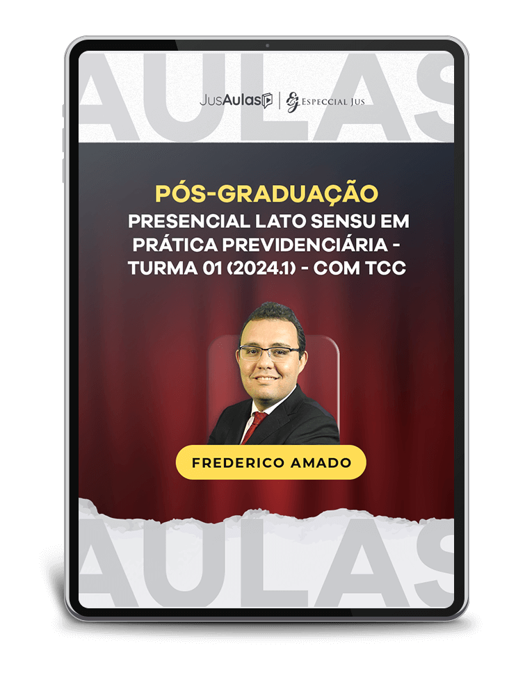 PÓS-GRADUAÇÃO PRESENCIAL LATO SENSU EM PRÁTICA PREVIDENCIÁRIA - TURMA 02 (2024.2) - COM TCC | EM SALVADOR