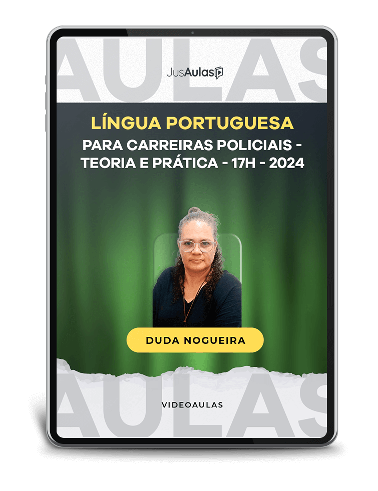 Língua Portuguesa para Carreiras Policiais - Teoria e Prática - 17h  Jusaulas  (2024)