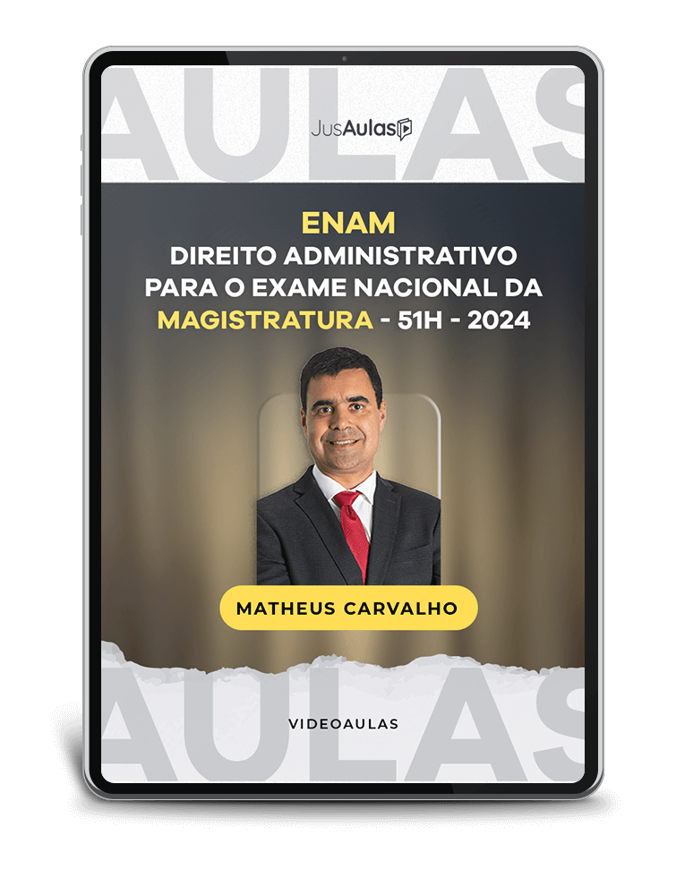 ENAM - Direito Administrativo para o Exame Nacional da Magistratura - 51h -  Jusaulas - (2024)