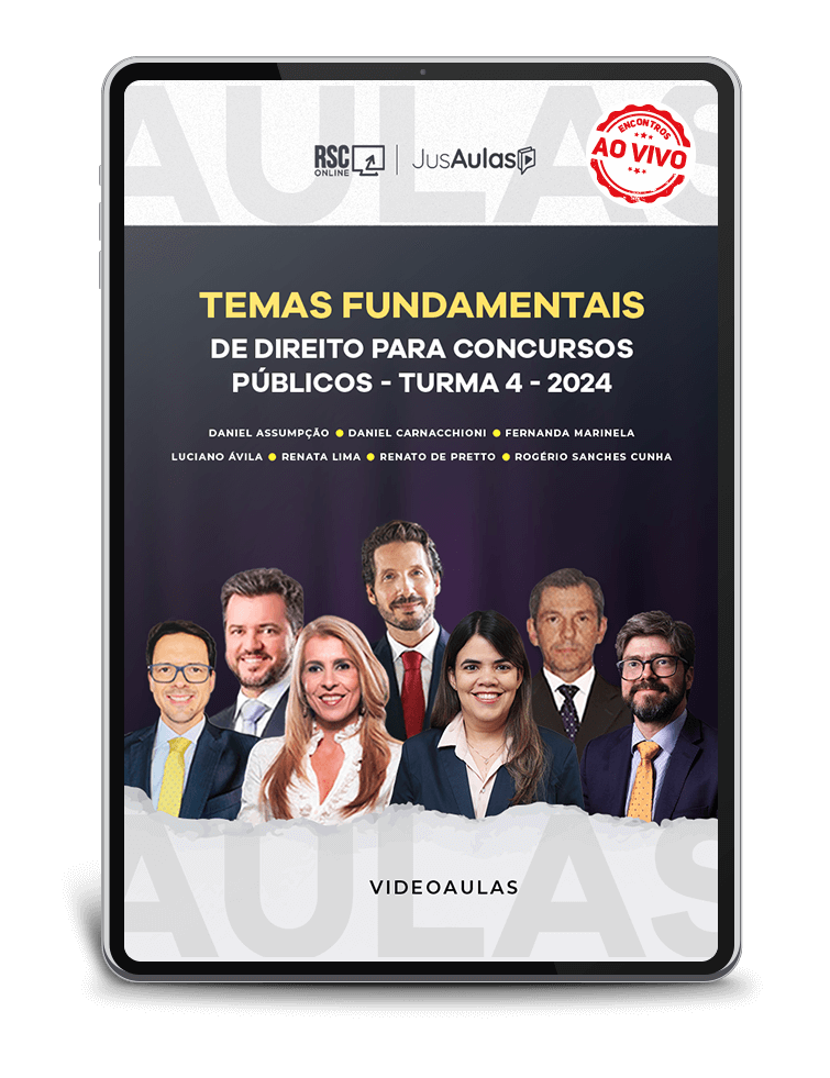 TURMA 4 - Temas Fundamentais de Direito para Concursos Públicos