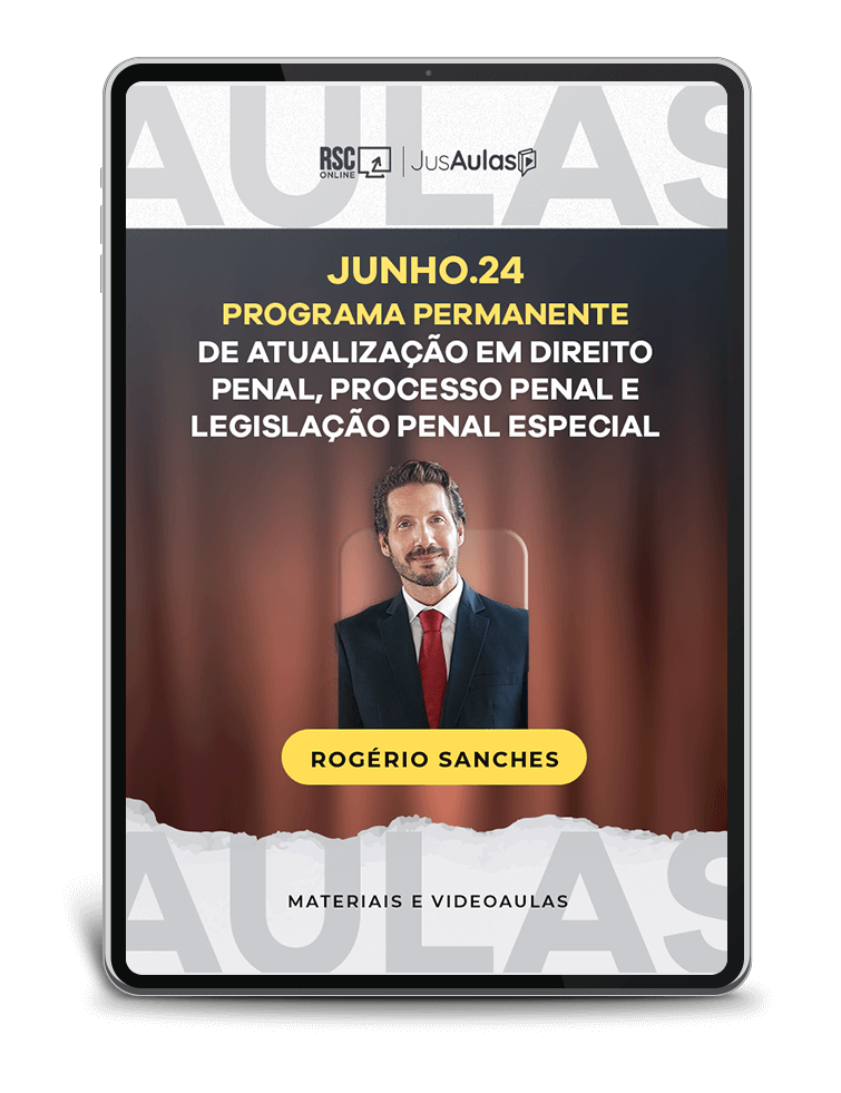 JUNHO.24 - Programa Permanente de Atualização em Direito Penal, Processo Penal e Legislação Penal Especial