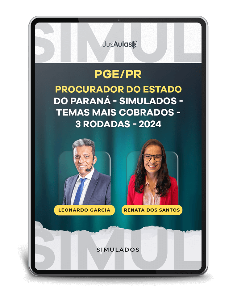 PGE/PR - Procurador do Estado do Paraná - Simulados - Temas mais cobrados - Jusaulas - (2024)