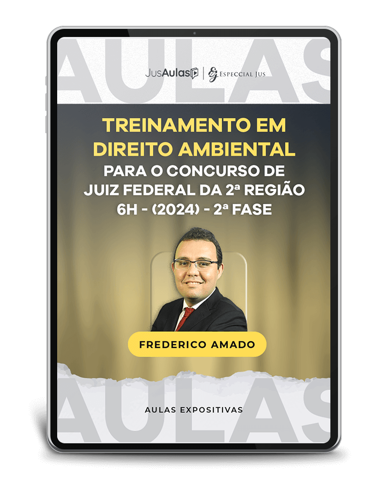 Treinamento em Direito Ambiental para o Concurso de Juiz Federal da 2ª Região (2024) - 2ª Fase
