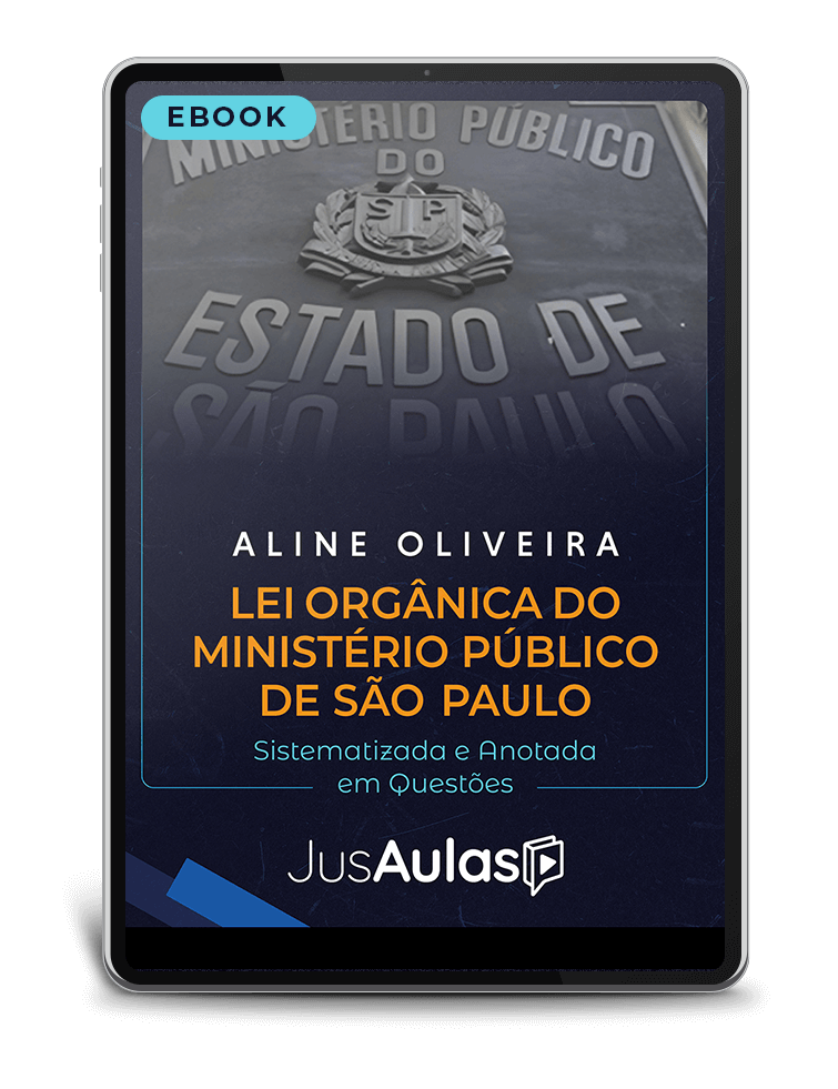 MP/SP  Lei Orgânica do MPSP - Sistematizada e Anotada em Questões - Jusaulas - (2024)