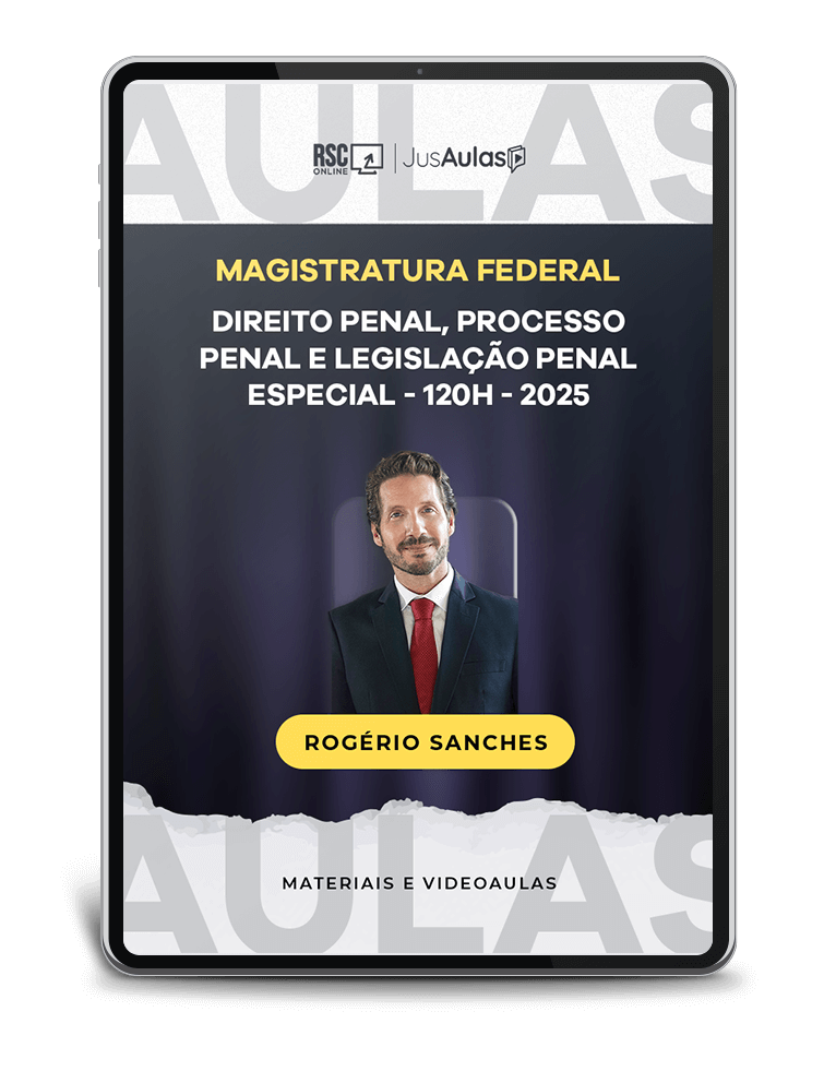 Direito Penal, Processo Penal e Legislação Penal Especial para Magistratura Federal (120h) - 2025