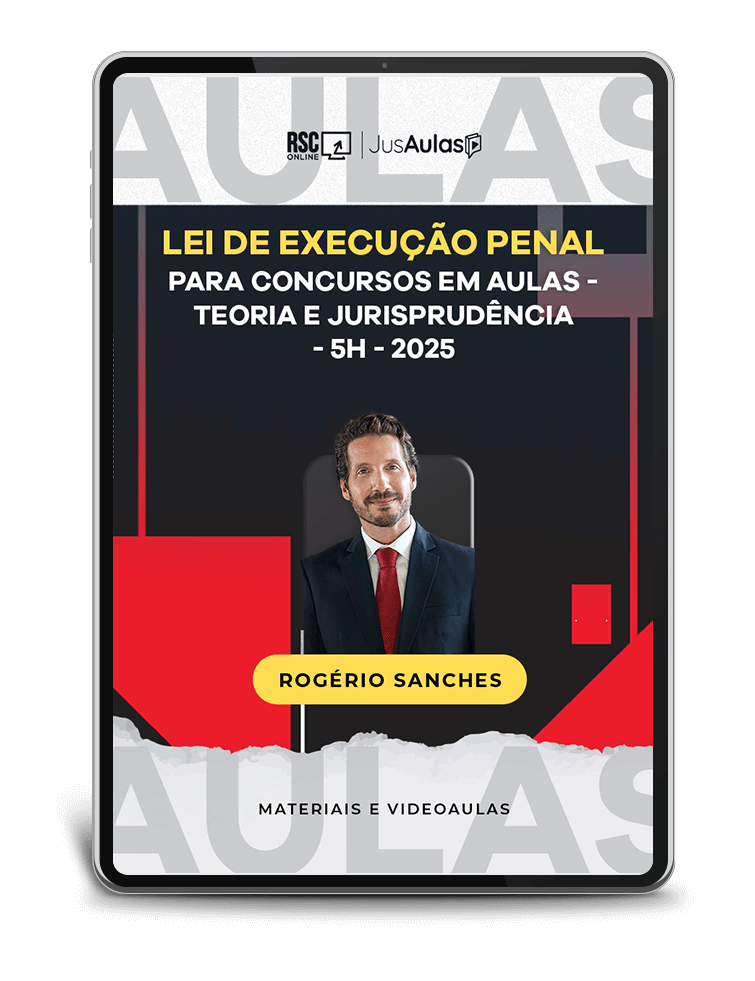 Lei de Execução Penal para Concursos em Aulas - Teoria, Jurisprudência e Resolução de Questões (5h) - 2025