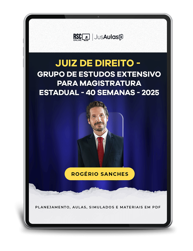 Juiz de Direito - Grupo de Estudos Extensivo para Magistratura Estadual - 2025