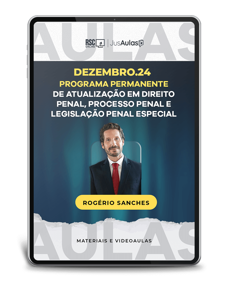 Dezembro.24 - Programa Permanente de Atualização em Direito Penal, Processo Penal e Legislação Penal Especial