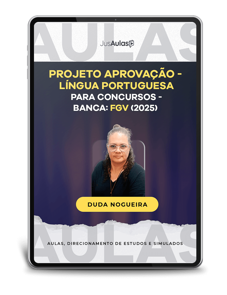 Projeto APROVAÇÃO - Língua Portuguesa para Concursos - Banca: FGV - Jusaulas - (2025)