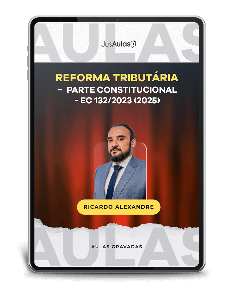Reforma Tributária - Parte Constitucional - EC 132/2023 - 10h - (2025)