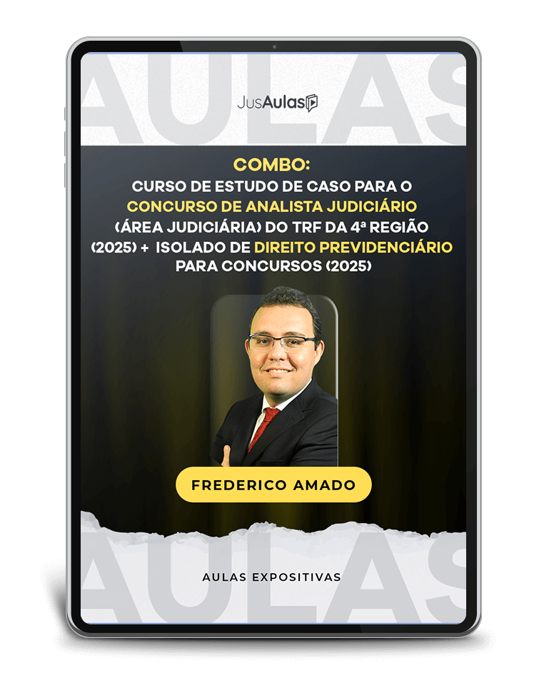 COMBO - Curso de Estudo de Caso para o Concurso de Analista Judiciário (Área Judiciária) do TRF da 4ª Região (2025) + Isolado de Direito Previdenciário para Concursos