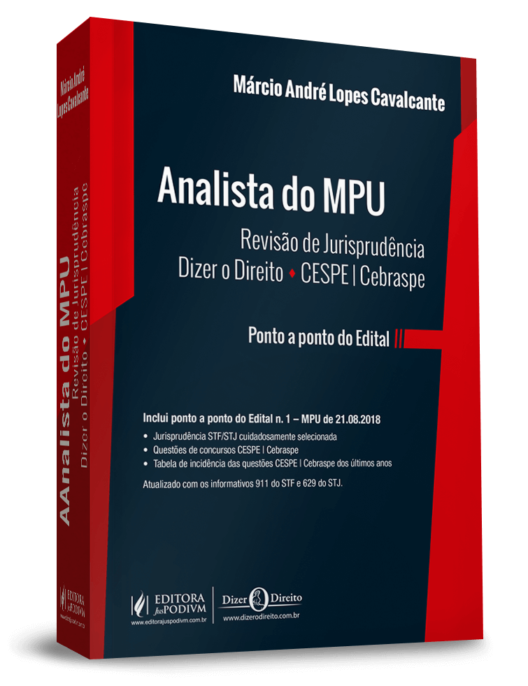 Analista do MPU - Revisão de Jurisprudência Dizer o Direito - CESPE/CEBRASPE 