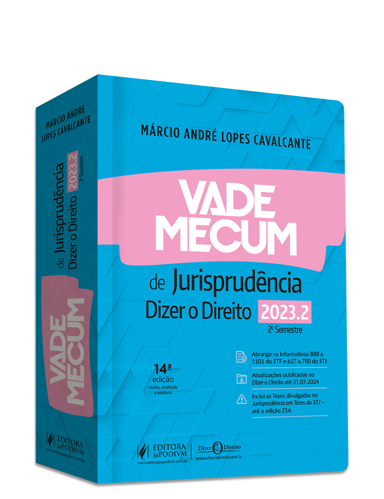 Vade Mecum de Jurisprudência - Dizer o Direito - 2023.2 - 2º Semestre