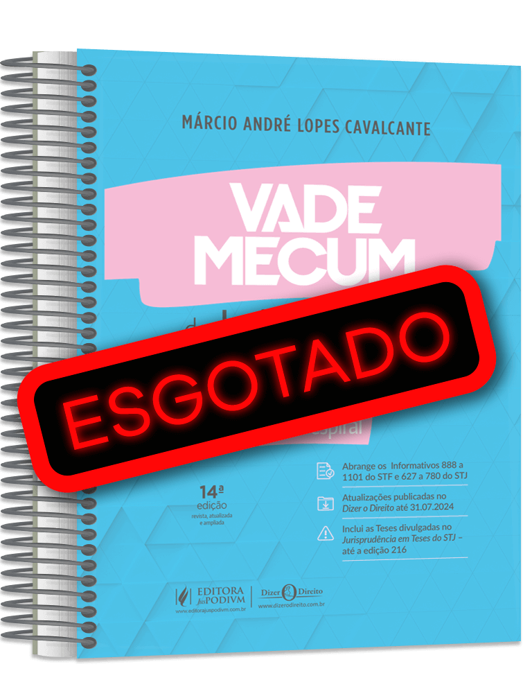 Vade Mecum de Jurisprudência - Dizer o Direito - 2023.2 - Versão Espiral - 2º Semestre
