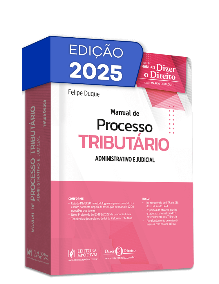 Manual de Processo Tributário: Administrativo e Judicial (2025)