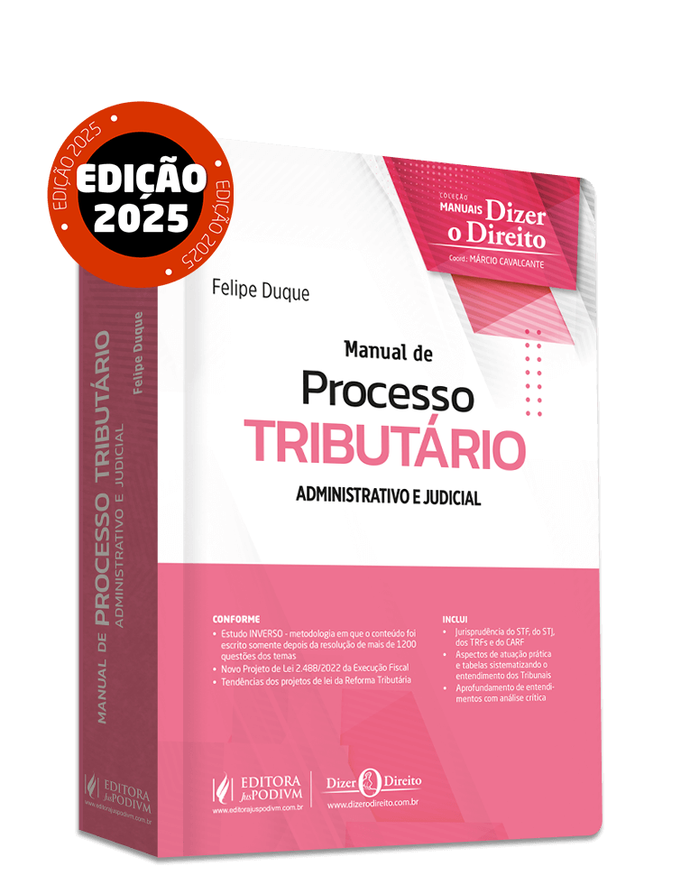 Manual de Processo Tributário: Administrativo e Judicial (2025)