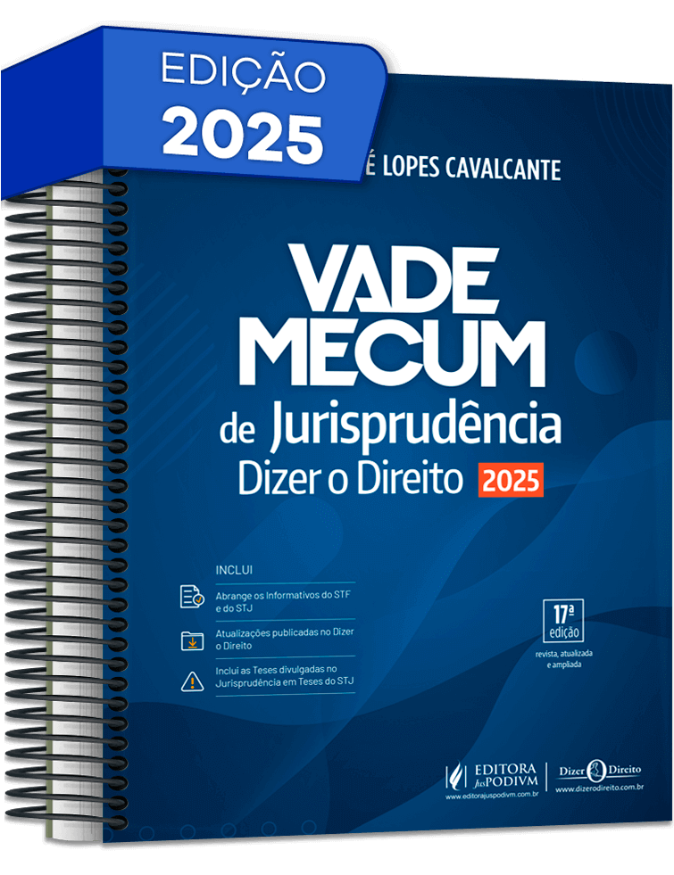 Vade Mecum de Jurisprudência - Dizer o Direito - Versão Espiral (2025)