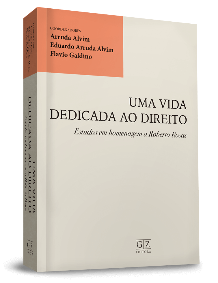 Uma Vida Dedicada ao Direito - Estudos em Homenagem a Roberto Rosas