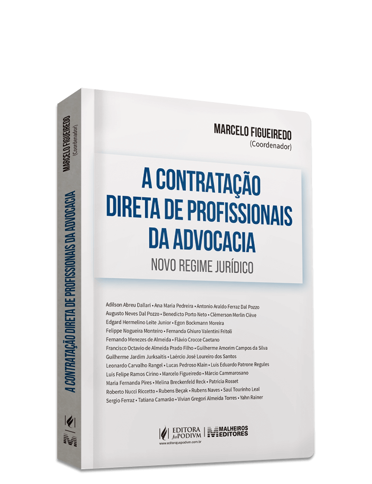 A Contratação Direta de Profissionais da Advocacia - Novo Regime